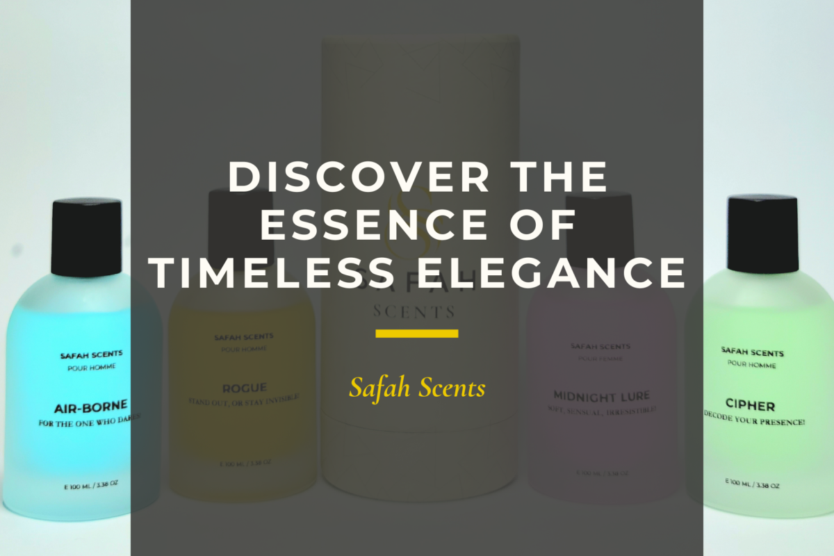 Discover the Essence of Timeless Elegance with Safah Scents