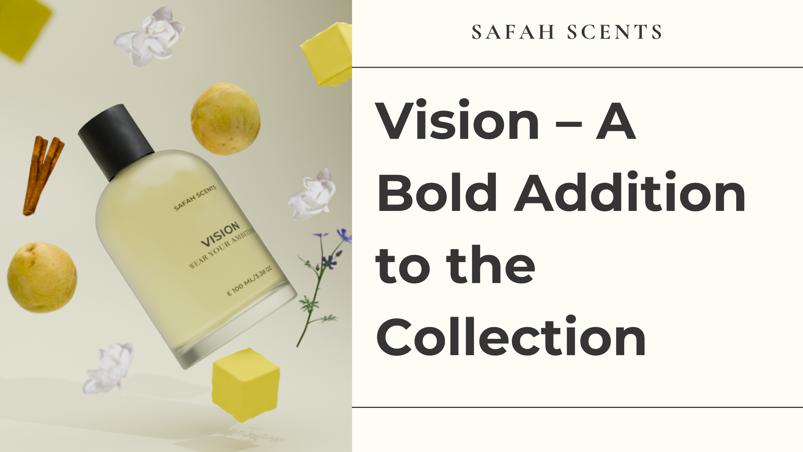 Vision - A Bold Addition to the Safah Scents Collection